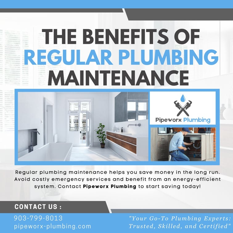 the benefits of regular plumbing maintenance
